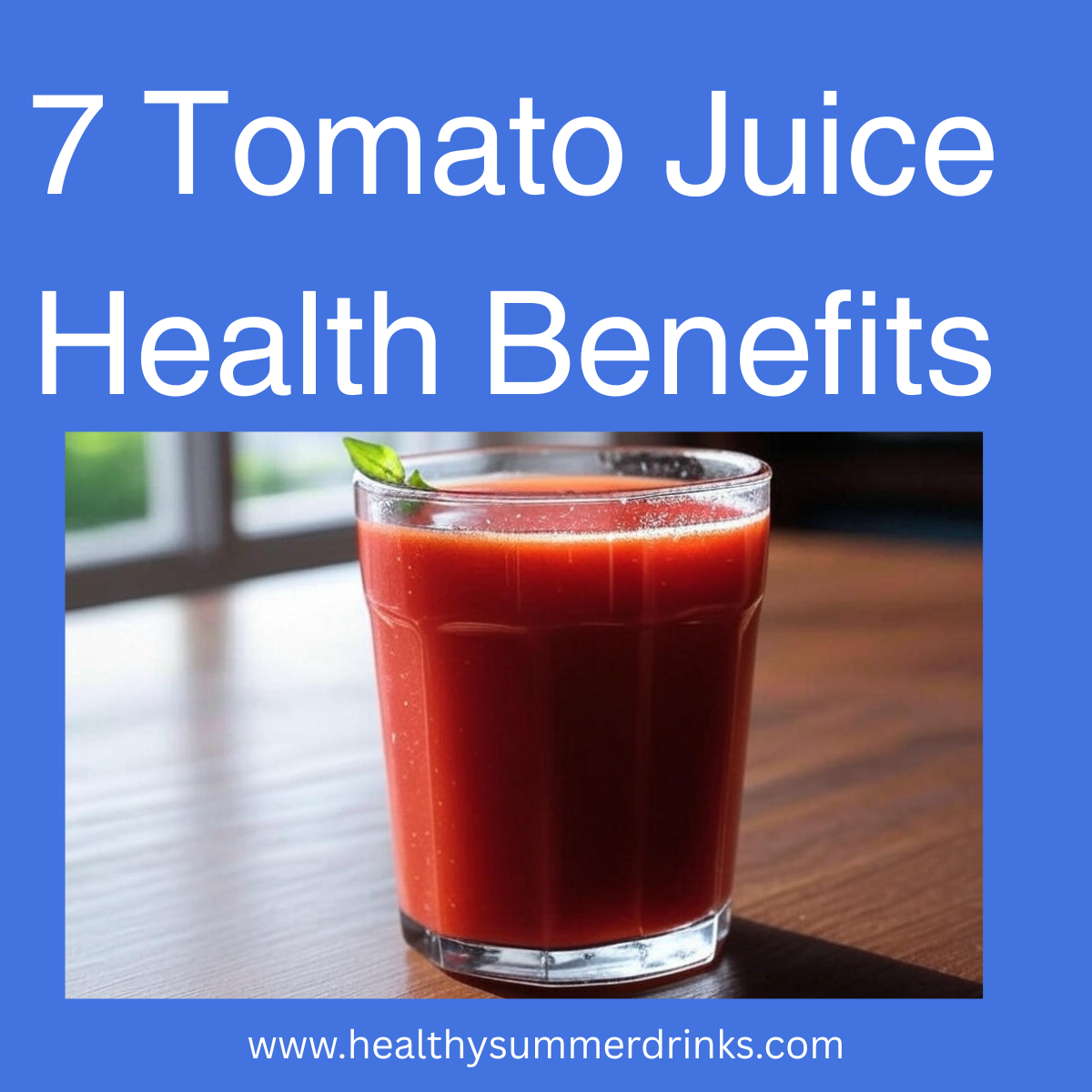 Tomato juice Health Benefits