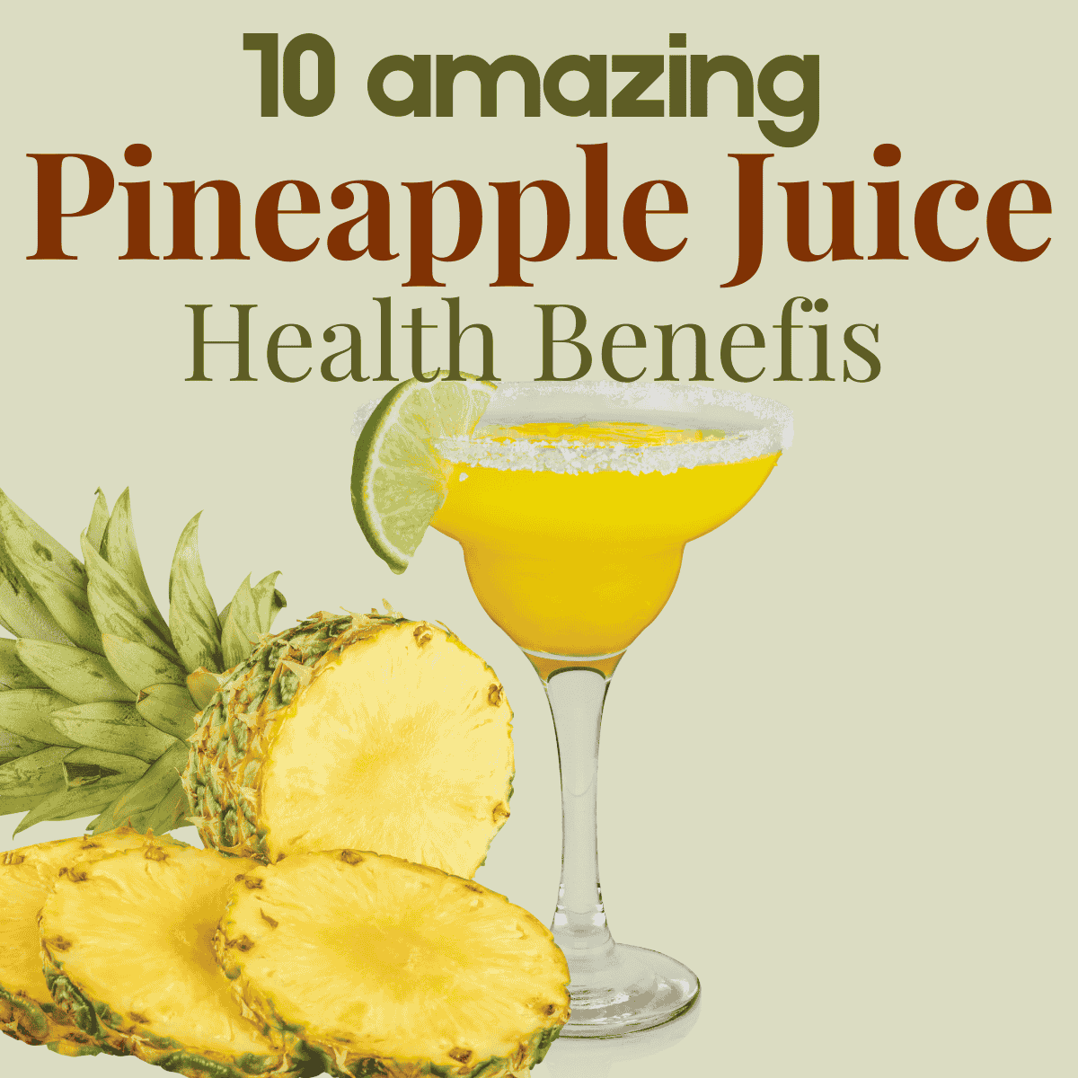 Amazing pineapple Juice Health Benefits